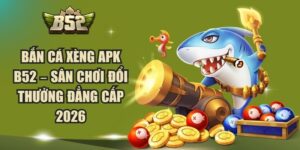 Ban Ca Xeng Apk B52