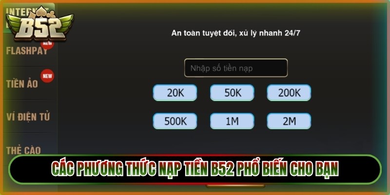 Các phương thức nạp tiền B52 phổ biến cho bạn 