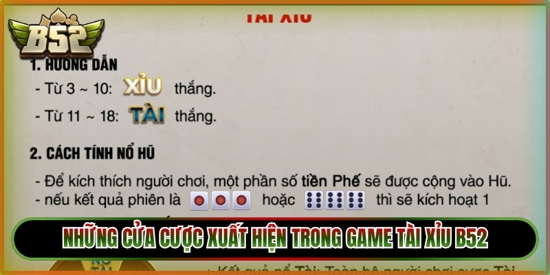Những cửa cược xuất hiện trong game tài xỉu B52 