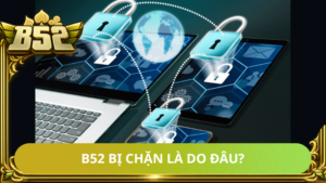 B52 Bi Chan La Do Dau