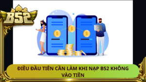 Dieu Dau Tien Can Lam Khi Nap B52 Khong Vao Tien